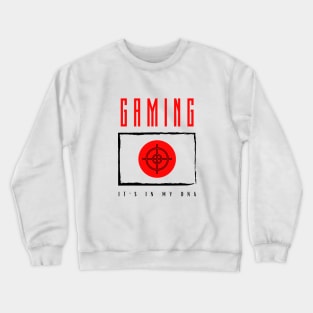 Gaming It's in my DNA Crewneck Sweatshirt